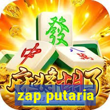 zap putaria